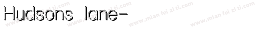Hudsons lane字体转换
